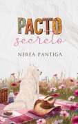 Cover-Bild zum Titel 'Pacto secreto (Serie Keller, #2)' von 'Nerea Pantiga'