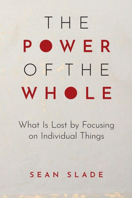 Power of the Whole - Sean Slade