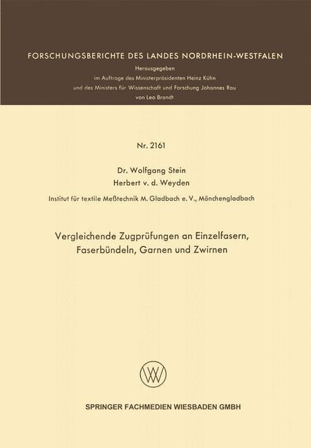 Vergleichende Zugprüfungen an Einzelfasern, Faserbündeln, Garnen und Zwirnen - Wolfgang Stein