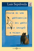 Cover-Bild zum Titel 'Storia di una gabbianella e del gatto che le insegnò a volare' von 'Luis Sepúlveda'