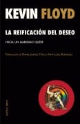 La reificación del deseo - Kevin Floyd