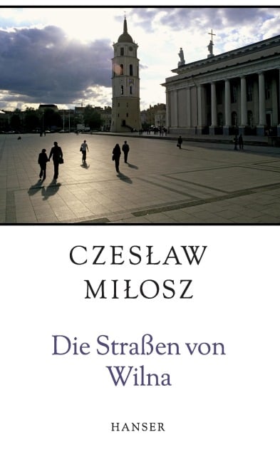 Die Straßen von Wilna - Czeslaw Milosz