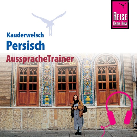 Reise Know-How Kauderwelsch AusspracheTrainer Persisch - Mina Djamtorki