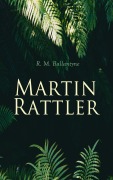 Cover-Bild zum Titel 'Martin Rattler' von 'R. M. Ballantyne'