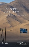 Cover-Bild zum Titel 'DES BRAISES SUR LA ROUTE' von 'Dufourcq'