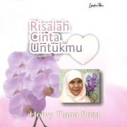 Cover-Bild zum Titel 'Risalah Cinta Untukmu' von 'Helvy Tiana Rosa'