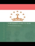 Cover-Bild zum Titel 'A Beginners' Guide to Tajiki' von 'Azim Baizoyev, John Hayward'