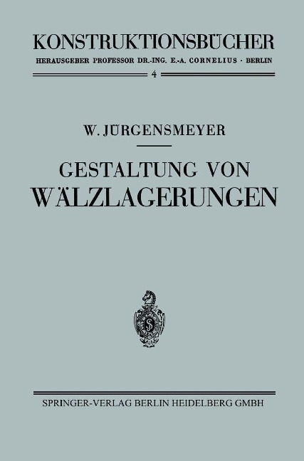 Gestaltung von Wälzlagerungen - Wilhelm Jürgensmeyer