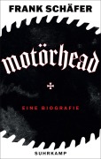 Cover-Bild zum Titel 'Motörhead - die lauteste Band der Welt' von 'Frank Schäfer'