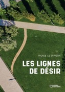 Cover-Bild zum Titel 'Les Lignes de Désir' von 'Iroise Le Diagon'