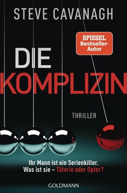 Die Komplizin - Ihr Mann ist ein Serienkiller. Was ist sie - Täterin oder Opfer? - Steve Cavanagh