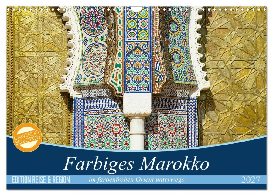 Farbiges Marokko (Wandkalender 2027 DIN A3 quer), CALVENDO Monatskalender - Thomas Wechsler