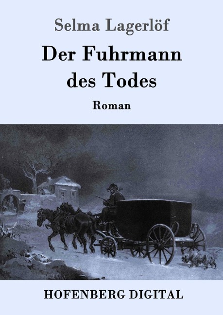 Der Fuhrmann des Todes - Selma Lagerlöf