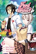 Food Wars!: Shokugeki No Soma, Vol. 6 - Yuto Tsukuda