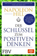 Cover-Bild zum Titel 'Der Schlüssel zum positiven Denken' von 'Napoleon Hill, Michael J. Ritt'