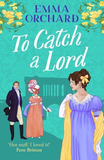 To Catch a Lord - Emma Orchard