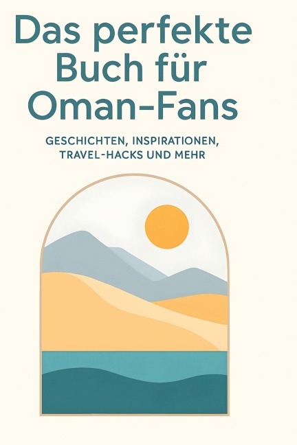 Das perfekte Buch für Oman-Fans - Luca Schneider