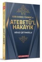Edib Ahmed Yüknek ve Atebetül Hakayik - Oguz Cetinoglu