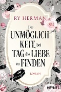 Die Unmöglichkeit, bei Tag die Liebe zu finden - Ry Herman