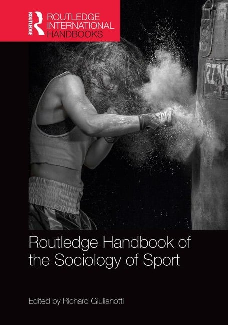 Routledge Handbook of the Sociology of Sport - 