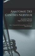 Cover-Bild zum Titel 'Anatomie Des Centres Nerveux' von 'Joseph Jules Déjerine, Augusta Dejerine-Klumpke'