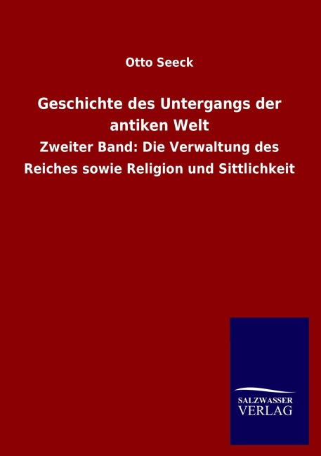 Geschichte des Untergangs der antiken Welt - Otto Seeck