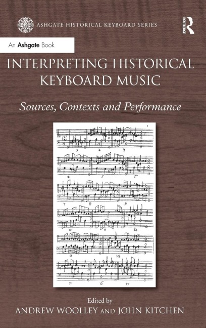 Interpreting Historical Keyboard Music - Andrew Woolley, John Kitchen