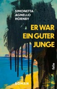Cover-Bild zum Titel 'Er war ein guter Junge' von 'Simonetta Agnello Hornby'