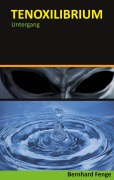 Cover-Bild zum Titel 'Tenoxilibrium' von 'Bernhard Fenge'