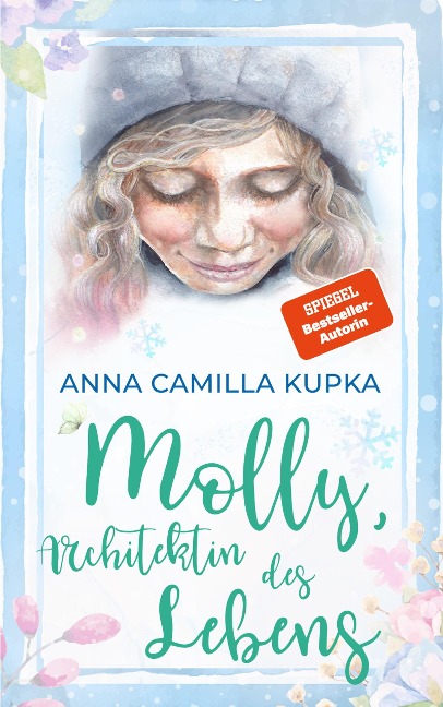 Molly, Architektin des Lebens - Anna Kupka