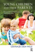 Cover-Bild zum Titel 'Young Children and their Parents' von 'Gertraud Diem-Wille'