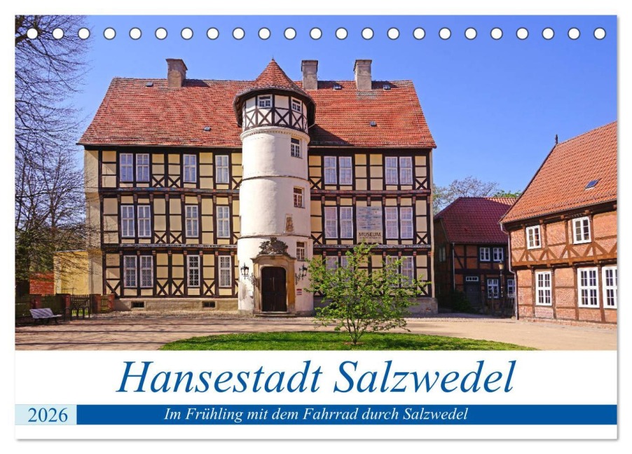 Hansestadt Salzwedel (Tischkalender 2026 DIN A5 quer), CALVENDO Monatskalender - Beate Bussenius