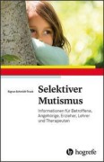 Cover-Bild zum Titel 'Selektiver Mutismus' von 'Sigrun Schmidt-Traub'