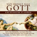 Nun Danket Alle Gott-Kirchenmusik Klassiker - Various