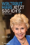Cover-Bild zum Titel 'Jetzt sag ich's' von 'Waltraut Haas, Marina C. Watteck'