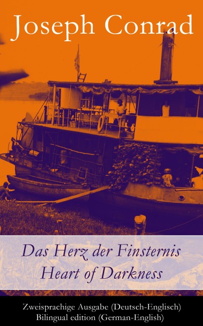 Das Herz der Finsternis / Heart of Darkness - Zweisprachige Ausgabe (Deutsch-Englisch) - Joseph Conrad