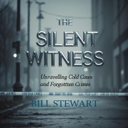 Cover-Bild zum Titel 'The Silent Witness' von 'Bill Stewart'