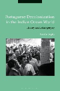 Cover-Bild zum Titel 'Portuguese Decolonization in the Indian Ocean World' von 'Pamila Gupta'