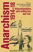 Cover-Bild zum Titel 'Anarchism, 1914-18' von ''