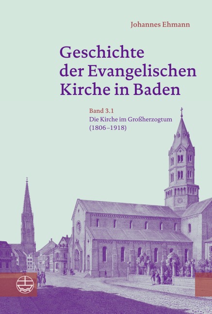 Geschichte der Evangelischen Kirche in Baden Band 3 - Johannes Ehmann