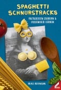 Spaghetti schnurstracks - Heike Hoffmann