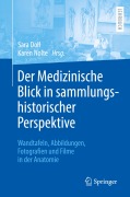 Cover-Bild zum Titel 'Der Medizinische Blick in sammlungshistorischer Perspektive' von ''