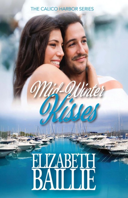 Midwinter Kisses (Calico Harbor Series, #8) - Elizabeth Baillie