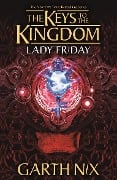 Cover-Bild zum Titel 'Lady Friday: The Keys to the Kingdom 5' von 'Garth Nix'
