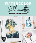 Cover-Bild zum Titel 'Watercolor Silhouettes - Vom Instagram-Star jj_illus' von 'Jessica Janik'