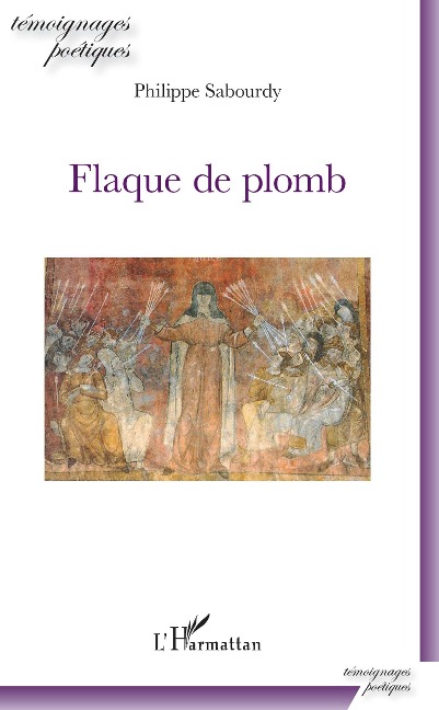 Flaque de plomb - Philippe Sabourdy