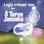 Cover-Bild zum Titel 'Leyla träumt von den 8 Toren Jannahs' von 'Amara Farah'