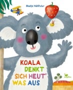 Koala denkt sich heut' was aus - Nastja Holtfreter