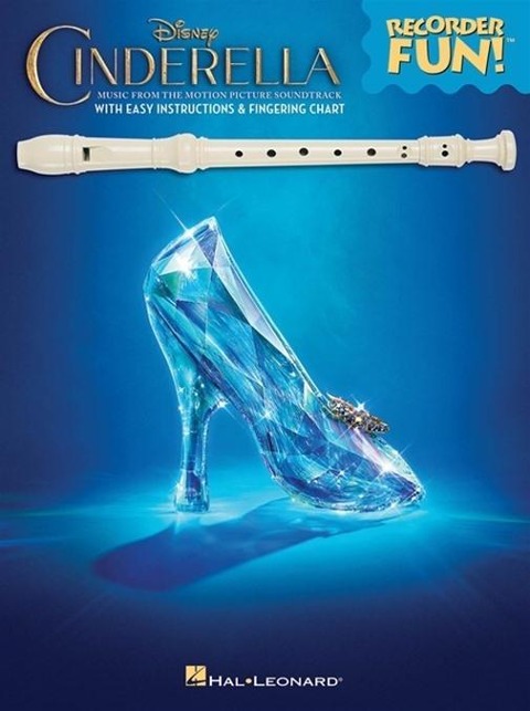 Cinderella - Recorder Fun!(tm): Music from the Disney Motion Picture Soundtrack - Patrick Doyle