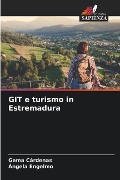 GIT e turismo in Estremadura - Gema Cárdenas, Ángela Engelmo